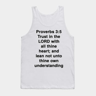 Proverbs 3:5  King James Version (KJV) Bible Verse Typography Tank Top